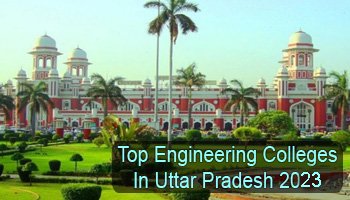 Top 10 B.tech Colleges in Uttar Pradesh