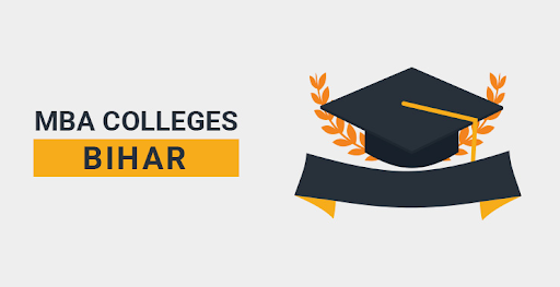 Top 10 MBA Colleges in Bihar | Master of Business Administration Colleges in Bihar | Best MBA College in Bihar Top 10 MBA Colleges in Bihar | Master of Business Administration Colleges in Bihar | Best MBA College in Bihar