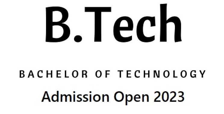 B.Tech Admission 2023