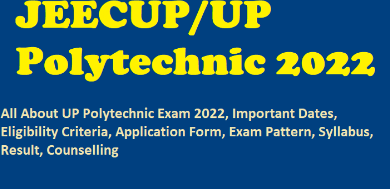JEECUP 2022 | JEECUP Highlights | JEECUP Important Dates | JEECUP Exam Pattern | JEECUP Syllabus | UP Polytechnic/JEECUP Registration | JEECUP Eligibility Criteria | JEECUP Admit Card | JEECUP Answer Key | JEECUP Result | JEECUP Cut-off | JEECUP Counselling